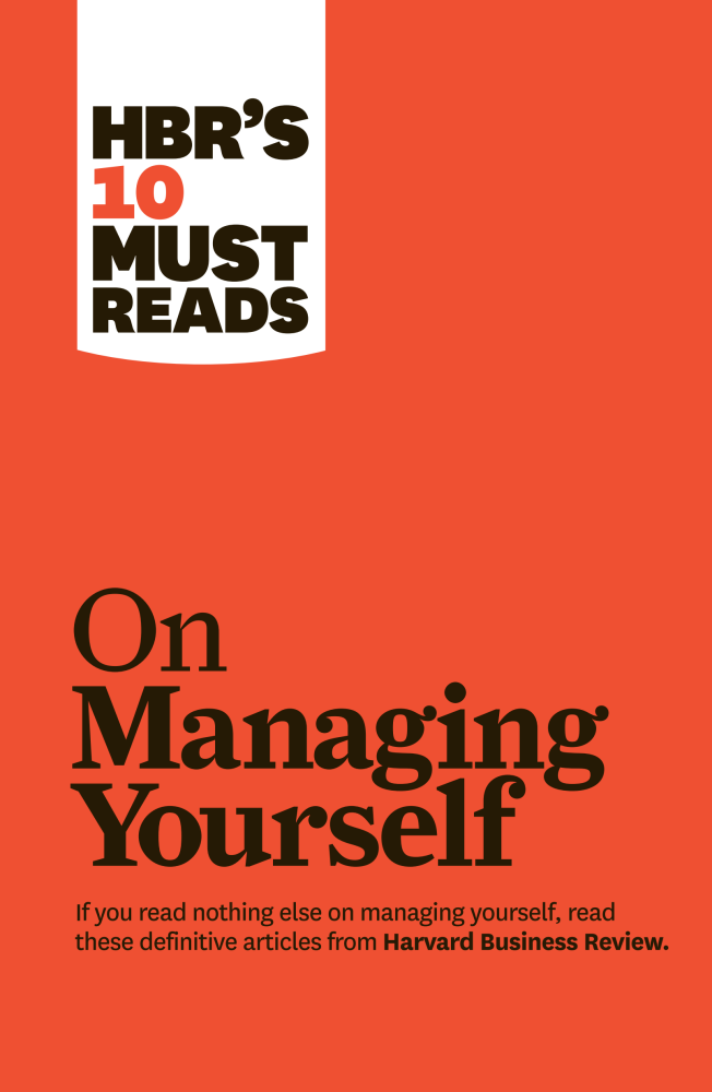 HBR's 10 Must Reads on Managing Yourself (with bonus article "How Will You Measure Your Life?" by Clayton M. Christensen) cover